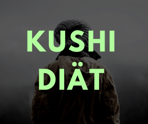 Kushi Diät