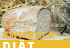 Zwieback Diät